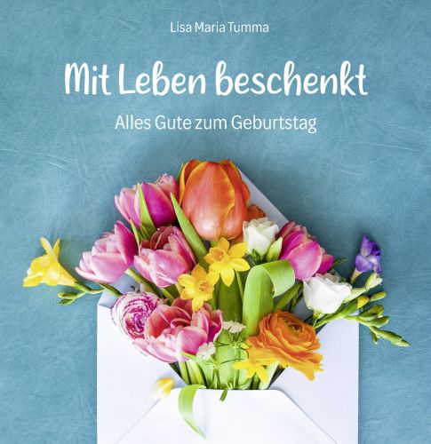 Mit Leben beschenkt