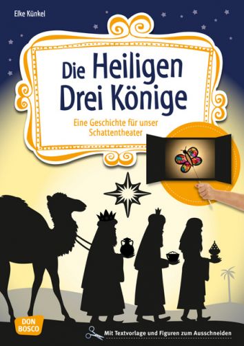 Die Heiligen Drei Knige, Eine Geschichte fr unser Schattentheater