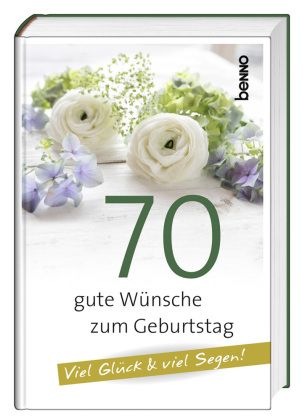 70 gute Wnsche zum Geburtstag