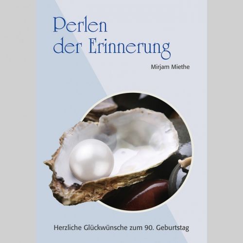 Perlen der Erinnerung - Herzliche Glckwnsche zum 90. Geburtstag