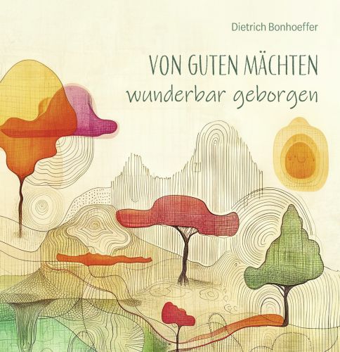 Von guten Mchten wunderbar geborgen