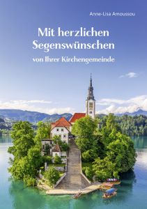 Mit herzlichen Segensw�nschen von Ihrer Kirchengemeinde