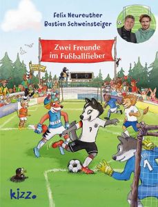 Zwei Freunde im Fu�ballfieber (Gebundene Ausgabe)