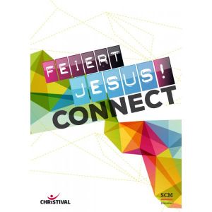 Feiert Jesus! Connect - Liederbuch (Liederbuch - Geheftet)