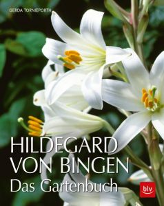 Hildegard von Bingen Das Gartenbuch