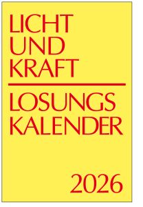 Licht und Kraft/Losungskalender 2026 Buchausgbe gebunden