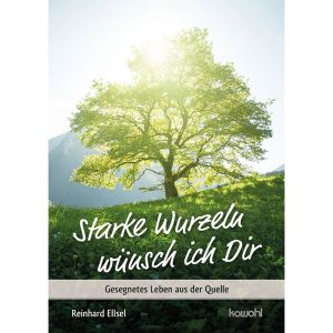 10 x Starke Wurzeln wnsch ich Dir