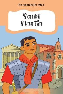 Die wunderbare Welt – Sankt Martin