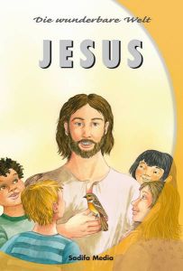 Die wunderbare Welt – Jesus