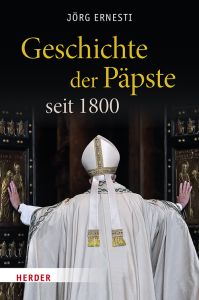 Geschichte der Ppste seit 1800