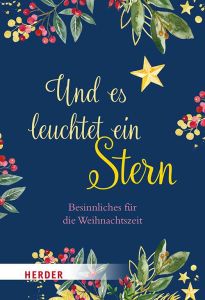 Und es leuchtet ein Stern (Gebundene Ausgabe)